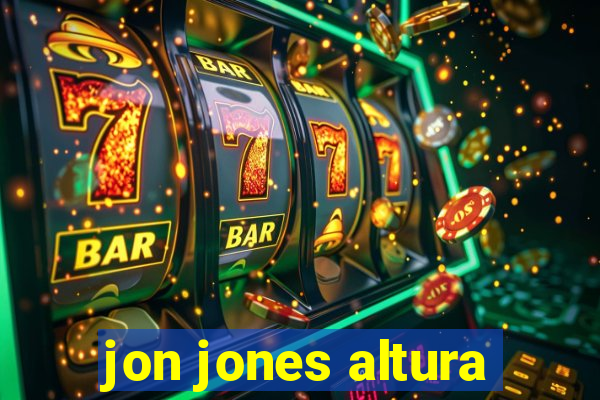 jon jones altura